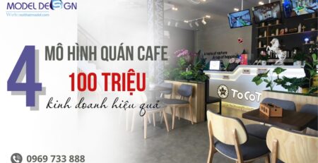 Mô hình quán cafe 100 triệu