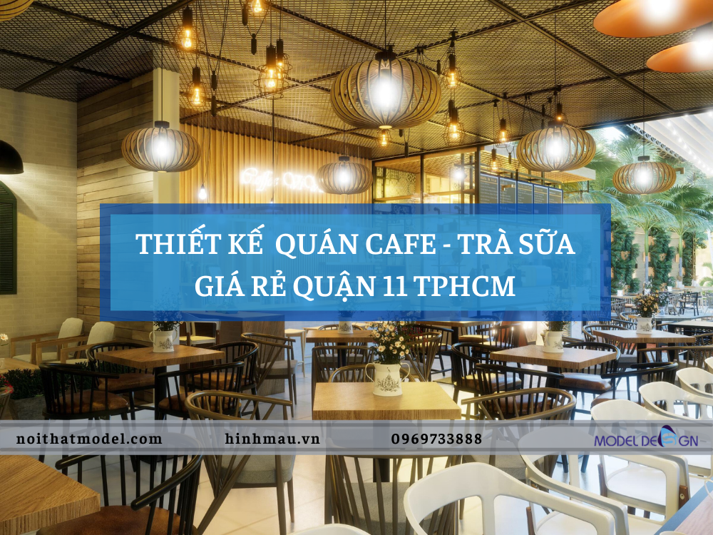 Thiết kế quán cafe - trà sữa giá rẻ tại quận 11 TPHCM