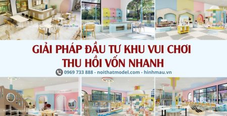 Giải pháp đầu tư khu vui chơi trẻ em